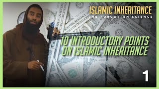 Part 1 || Ten Introductory Points On Islamic Inheritance | Ustaadh Abu Taymiyyah