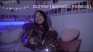 mirror (acoustic version) 💜💜 | Camille de la Cruz