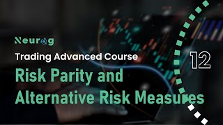 Risk Parity and Alternative Risk Measures | Trading for Beginners | Trading Advanced Course