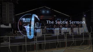 The Subtle Sermon - TUM JazzBand live at StuStaCulum 2018