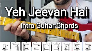 Yeh Jeevan Hai [intro Guitar Chords] - {Student Request} ♧