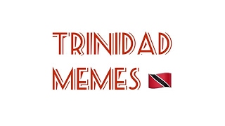 Trinidad Memes Live Stream