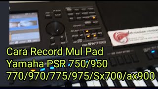 Cara record Multi Pad Yamaha Psr sx 700