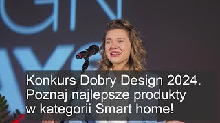 Najlepsze Smart Home 2024: Odkryj Zwycięzców Konkursu Dobry Design!