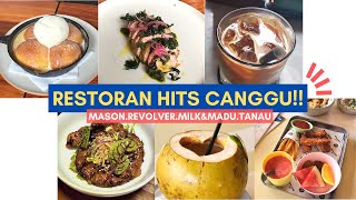 Restoran dan Kopi HITS di Canggu! Mason, Revolver, Milk & Madu, Tanau!