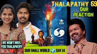 One Last Time | #thalapathy69  | Our Reaction | Our Small World 🌍 Day14 @KVNPRODUCTIONSOFFICIAL