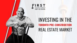 Investing in Pre-Construction - GTHA & T.O | Top Toronto Pre-Con Condo Investments in January 2023