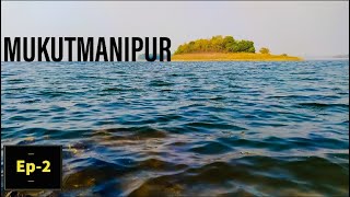 MUKUTMANIPUR ROAD TRIP | DAY 2 #keepitrolling