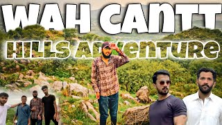 EXPLORING WAH CANTT HILLS TOP VIEW  😎 | HILARIOUS VLOG | YOU CAN'T STOP YOUR LAUGH 😂