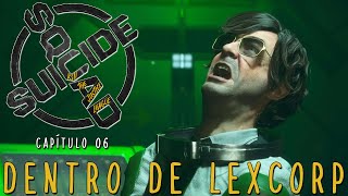 SUICIDE SQUAD : KILL THE JUSTICE LEAGUE - Capítulo 06 - DENTRO DE LEX CORP |PS5 |Gameplay en español