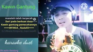 Kawin Gantung (karoke duet) @sn_audiobandung8158