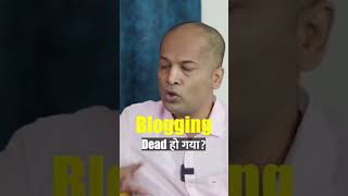 kya Blogging Dead Ho Chuka Hai @SatishKVideos