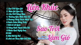 LIÊN KHÚC “SAO TRỜI LÀM GIÓ “với giọng hát độc lạ từ Ca-Nhạc Sĩ Ánh Như …