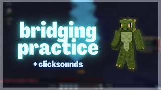 Godbridging & Inclined Godbridging on Hypixel's New Bridging Practice Mode! + Clicksounds