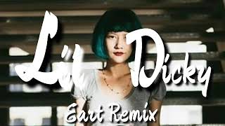 LIL DICKY-EART REMIX 2K19