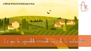 ¿Qué he aprendido de vivir en un pueblo? La importancia del ENTORNO.