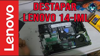 Destapar Lenovo 14 IML | Cambiar disco, ram, batería lenovo