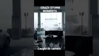 CRAZY STORM MOMENTS CAUGHT ON CAMERA #storm #tornado #windstorms