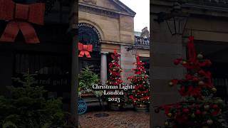 Christmas Lights in London 🥰✨🎄 Covent Garden 🤗 #christmaslights #london #coventgarden