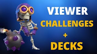 VIEWER CHALLENGES AND DECKS!!!😎🔥