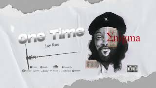 Jay Rox - One Time (Official Audio)