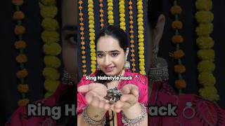 Ring Hairstyle Hack 💍 #navratwsakshi #hairstyletutorial #hairstylehack #shorts