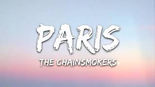 The Chainsmokers - Paris (lyrics )