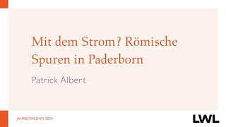 Mit dem Strom? Römische Spuren in Paderborn