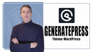 GeneratePress sur Wordpress