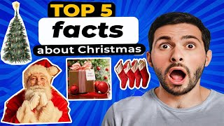 5 interesting facts about Christmas l Unexpected Truths #Christmas #FunFacts #Holiday #Tradition