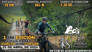 1ERA EDICIÓN CICLO PASEO VUELTA A LAS CUEVAS | DOMINGO 21 DE ABRIL DE 2024 | CINEMATIC VIDEO 4K