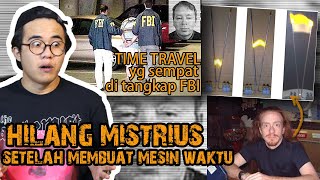 TIME TRAVEL INI HILANG MISTERIUS SETELAH BERHASIL MEMBUAT TIME MACHINE