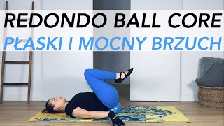 REDONDO BALL CORE - PŁASKI I MOCNY  BRZUCH - PILATES - trening na mięśnie brzucha i pośladki z piłką