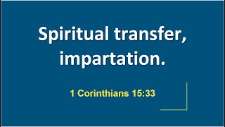 Spiritual Transfer and Impartation