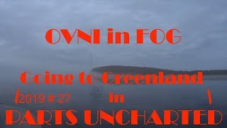 Episode #27 an OVNI in the Fog