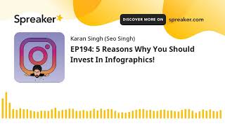 EP194: 5 Reasons Why You Should Invest In Infographics!