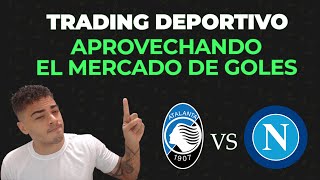 Atalanta x Napoli - Excelente oportunidade para trabajar mercado de goles • 10-02-2021