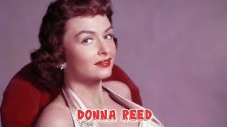 Biography of Donna Reed