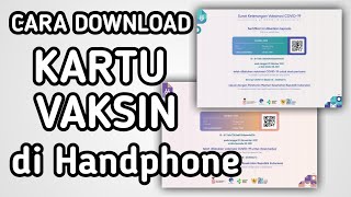 Cara DOWNLOAD Kartu Vaksin terbaru 2022