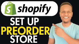 How To Set Up Shopify Store For Pre Orders( Full Guide)