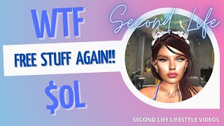 Second Life 2022  l  WTF Free Stuff Again $0L  l  Sandra8675