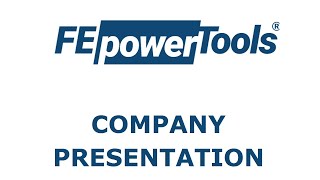 FE PowerTools -  Company introduction