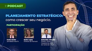 PLANEJAMENTO ESTRATÉGICO: Como CRESCER seu NEGÓCIO | Gregório Ventura | PODCAST #01