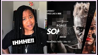 Somizi Roast Review