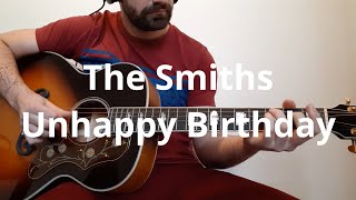 The Smiths   Unhappy Birthday Guitar Cover