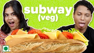 Who Has The Best Veg Subway Order | BuzzFeed India