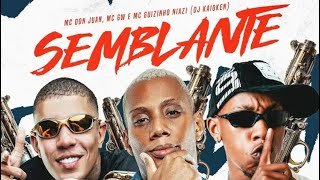 SEMBLANTE - MC,s GUIZINHO NIAZI, DON JUAN e GW (AudioOfiçial) 2024