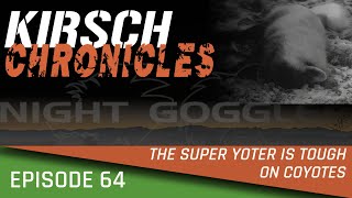 The Super Yoter Is Tough On Coyotes: KC Ep.64