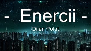 Dilan Polat - Enercii (Lyrics) 15p lyrics/letra