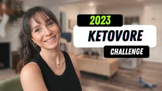 2023 Ketovore Challenge - How to find your Proper Human Diet